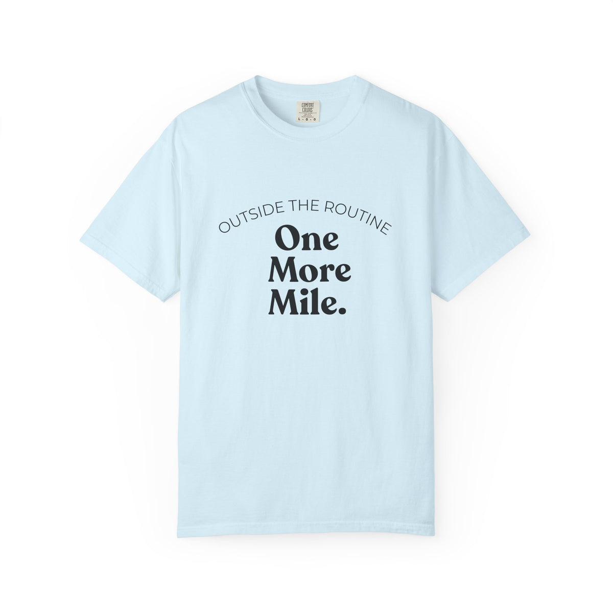 One More Mile Tee — Motivational Running T-Shirt