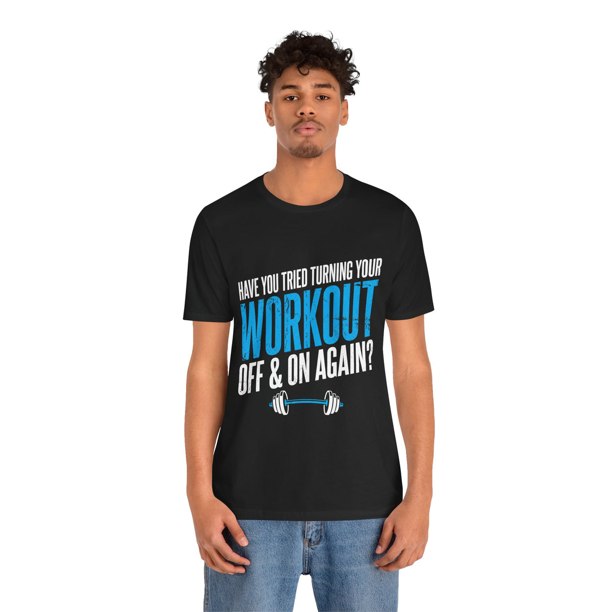 Have You Tried Turning Your Workout Off & On Again? Funny Gym T‑Shirt