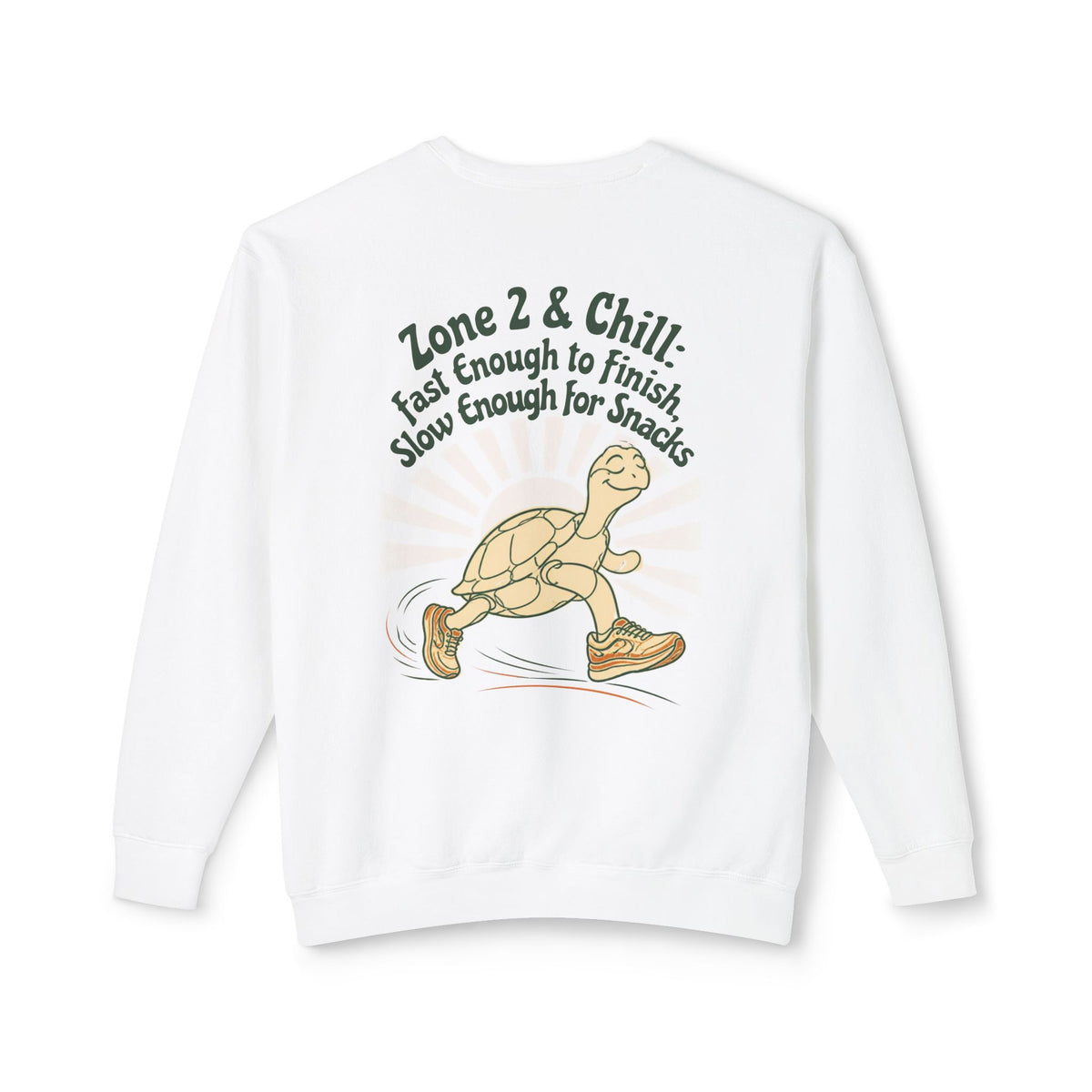 Turtle Crewneck Sweatshirt — “Zone 2 & Chill: Fast Enough to Finish, Slow Enough for Snacks”